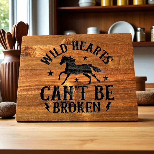 Wild Hearts Can’t Be Broken Engraved Wooden Board – 26x20cm Cowgirl Kitchen Décor